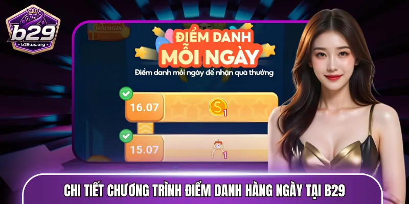 Chi tiết chương trình điểm danh hàng ngày tại B29