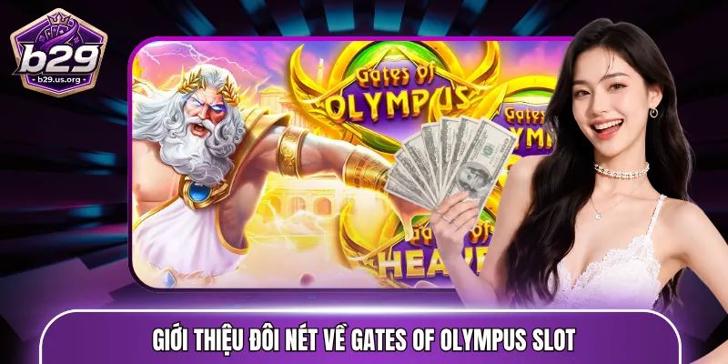 Giới thiệu đôi nét về Gates of Olympus slot