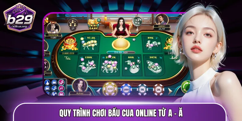 Quy trình chơi bầu cua online từ A - Ă