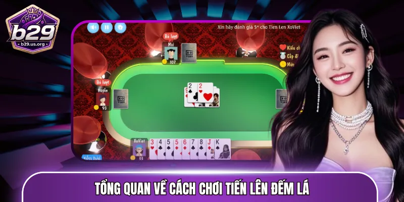 Tổng quan về cách chơi tiến lên đếm lá